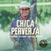 Chica Perversa