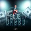 About Blue Label Song