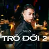 About Trò Đời 2 (Theme Song From “Trò Đời 2”) Song