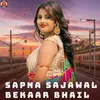 Sapna Sajawal Bekaar Bhail