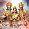 About Aarti Raghurai Ke Song