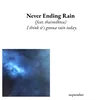 Never Ending Rain (feat. thaimilktea)