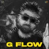 About G Flow Song