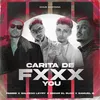 About Carita de Fxxx you Song