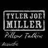 About Pillow Talkin' (Acoustic) Song