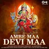 Ambe Maa Devi Maa