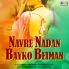 Navre Nadan Bayko Beiman, Pt. 1