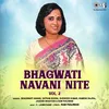 Bhagwati Navani Nite Vol 2, Pt. 1