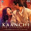 Kaanchi Re Kaanchi