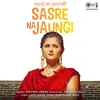 About Sasre Na Jaungi Song