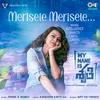 Merisele Merisele (From "My Name Is Shruthi")