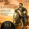 Kaveri Se Milne (From "PS-1") [Hindi]