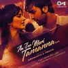 About Aa Jao Meri Tamanna (Lofi Mix) Song