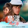 About Non Stop Lofi Love Mash Up, Vol. 2 Song