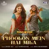 About Phoolon Mein Hai Mila (From "HanuMan") [Hindi] Song