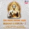 Om Mani Padme Hum (Buddha Chants-2)