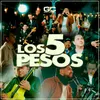 About Los 5 Pesos (En Vivo) Song