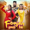 Foujan Sun Le (feat. Monika Mishra, Nikku Sheoran & Bebo Das)