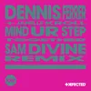 About Mind Ur Step (feat. Janelle Kroll) [Sam Divine Remix] Song