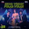 Ishq Vishk Pyaar Vyaar (From "Ishq Vishk Rebound")