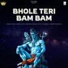 About Bhole Teri Bam Bam Song