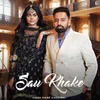 Sau Khake (feat. Maahi Sharma)