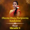 Dheena Dhaya Paripoorna Katakshini