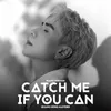 About Catch Me If You Can (feat. Quang Hùng MasterD) [Piano Version] Song