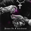 About Jesus is a Rockstar Song