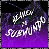 HEAVEN DO SUBMUNDO