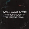 Afronaught (Ron Trent Remix)