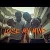 About Lose My Mind Song