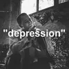 About DEPRESSION Song