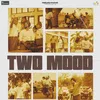 About Two Mood Song