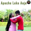 Apache Leke Aaja
