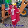 About JCB Song Mewati Song