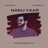 About Nakli Yaar Song