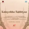 About Kalayokka Sakhiyaa Song