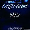 About Mehak Pt. 2 Song
