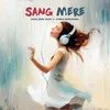 About Sang Mere Song