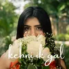 About Kehni Ik Gal Song