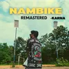 About Nambike(Remastered) Song