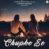 About Chupke Se Song