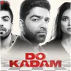 About Do Kadam Song