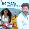 About Wo Yadan Wo Batan Song