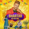 About Bhartar Me Badlungi Song