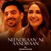 About Neendraan Ni Aandiyaan by Sakshi Holkar Song