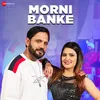 About Morni Banke Song