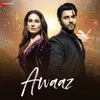 About Awaaz Song