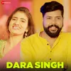 About Dara Singh Song